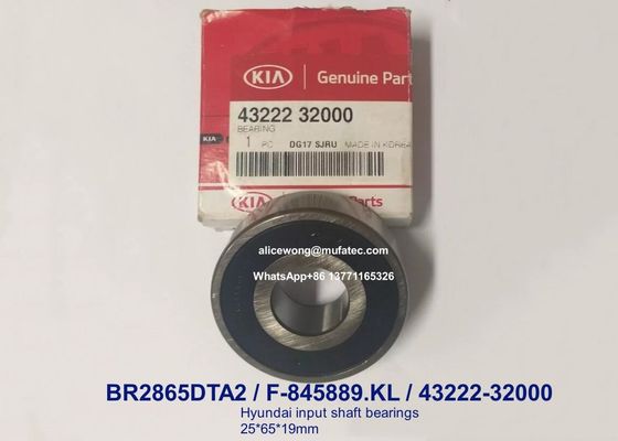 F-845889.KL F-845889 43222-32000 BR2865DTA2 Hyundai input shaft bearings 25x65x19mm